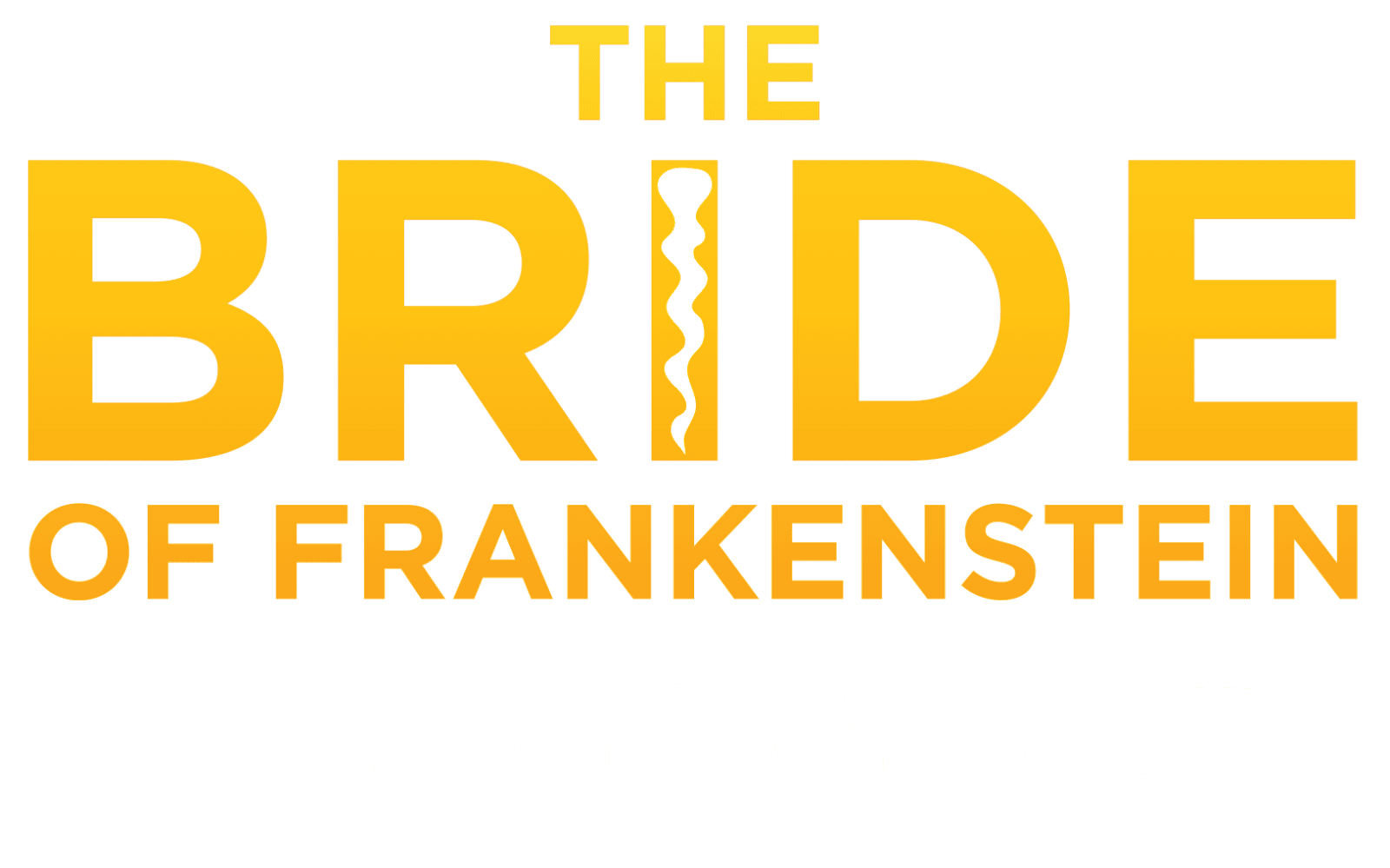 The Bride of Frankenstein with Live Orchestra
